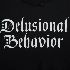 Delusional Behavior Sweatshirt